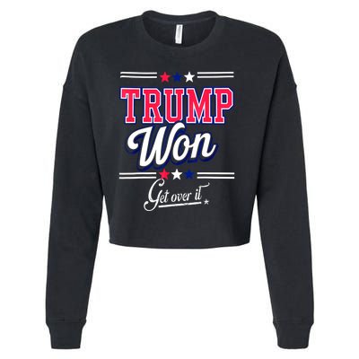 Trump Won Election 2024 Us Flag Donald Trump Won Get Over It 2024 Gift Cropped Pullover Crew