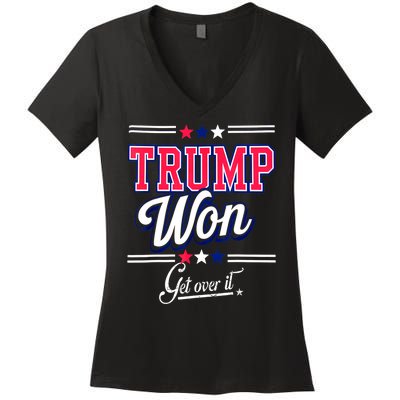 Trump Won Election 2024 Us Flag Donald Trump Won Get Over It 2024 Gift Women's V-Neck T-Shirt