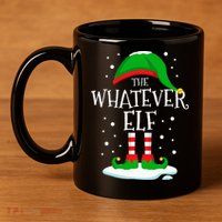 The Whatever Elf Christmas Family Matching Xmas Group Funny 11oz C Handle Ceramic Mug