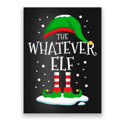 The Whatever Elf Christmas Family Matching Xmas Group Funny Poster