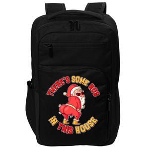 Twerking Santa Claus There's Some Hos In This House Impact Tech Backpack