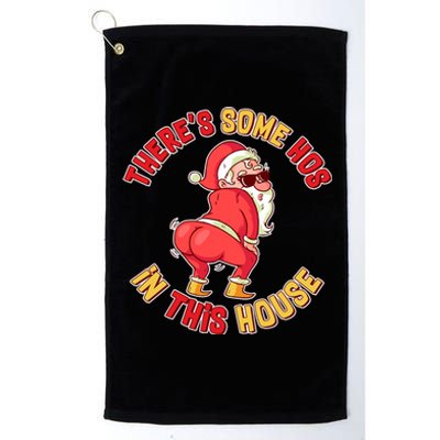 Twerking Santa Claus There's Some Hos In This House Platinum Collection Golf Towel