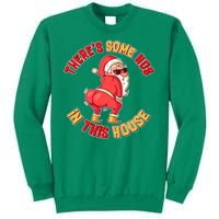 Twerking Santa Claus There's Some Hos In This House Sweatshirt