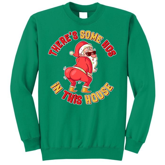 Twerking Santa Claus There's Some Hos In This House Sweatshirt