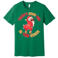 Twerking Santa Claus There's Some Hos In This House Premium T-Shirt