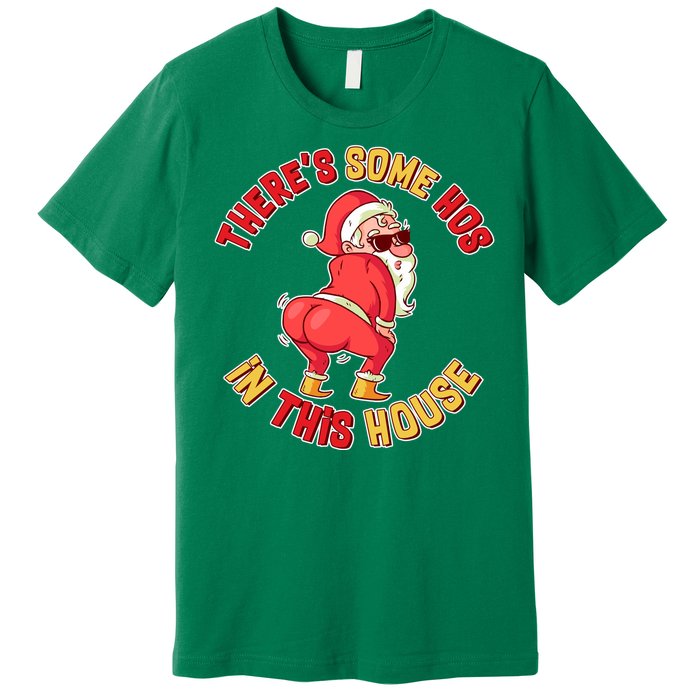 Twerking Santa Claus There's Some Hos In This House Premium T-Shirt