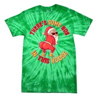 Twerking Santa Claus There's Some Hos In This House Tie-Dye T-Shirt