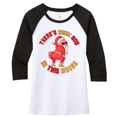 Twerking Santa Claus There's Some Hos In This House Women's Tri-Blend 3/4-Sleeve Raglan Shirt