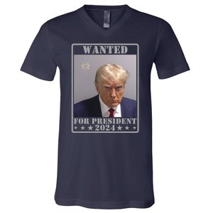 Trump Wanted For President 2024 V-Neck T-Shirt