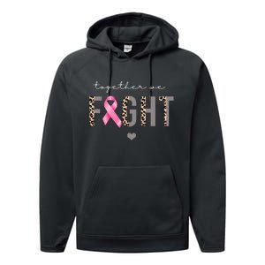 Together We Fight Breast Cancer Awareness Leopard Performance Fleece Hoodie