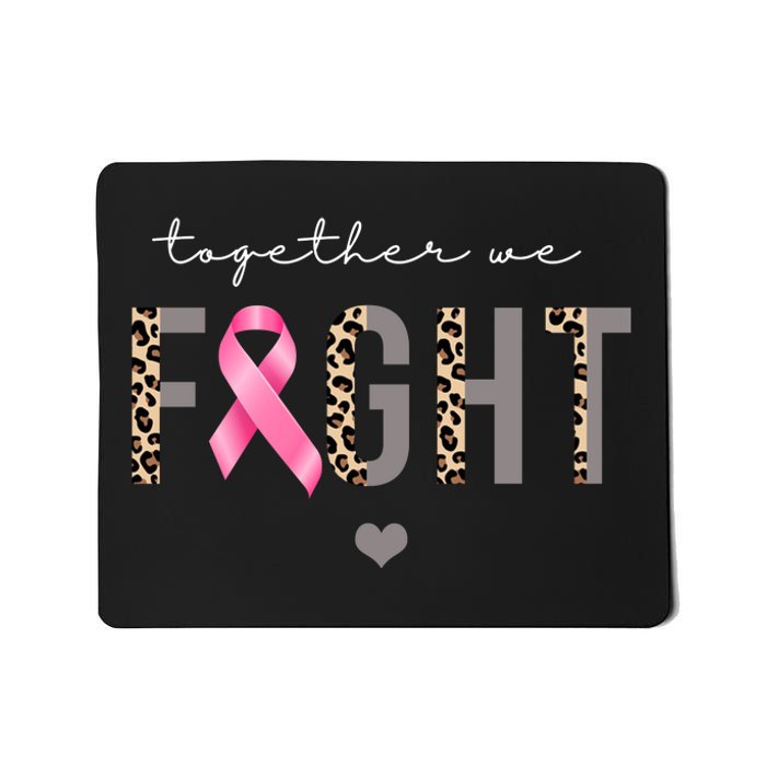 Together We Fight Breast Cancer Awareness Leopard Mousepad