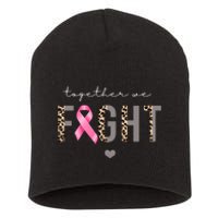 Together We Fight Breast Cancer Awareness Leopard Short Acrylic Beanie