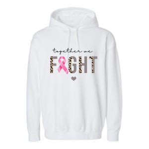 Together We Fight Breast Cancer Awareness Leopard Garment-Dyed Fleece Hoodie