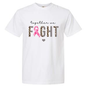 Together We Fight Breast Cancer Awareness Leopard Garment-Dyed Heavyweight T-Shirt