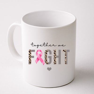 Together We Fight Breast Cancer Awareness Leopard Coffee Mug