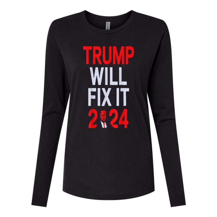 Trump Will Fix It Election 2024 Womens Cotton Relaxed Long Sleeve T-Shirt