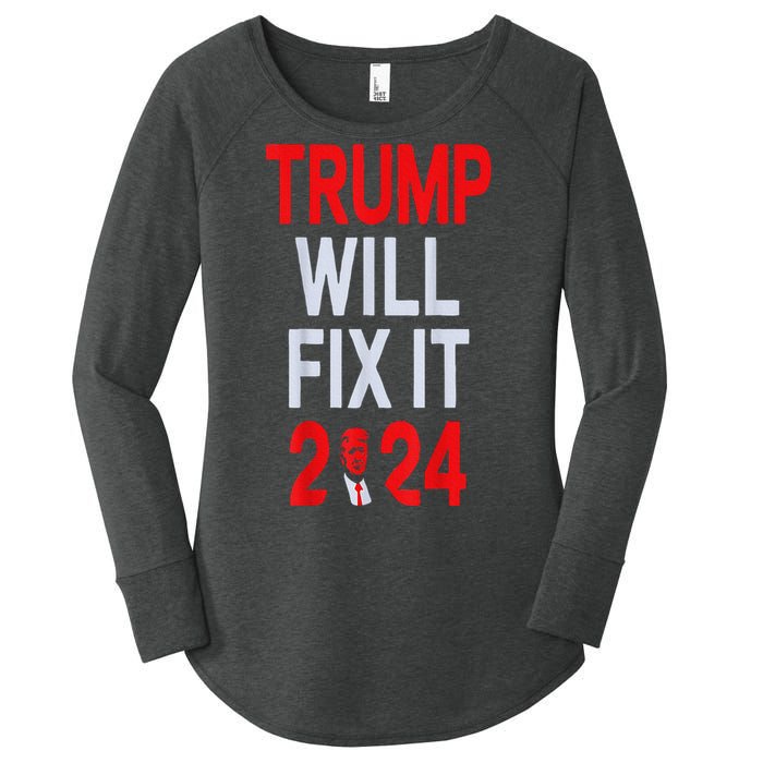 Trump Will Fix It Election 2024 Women's Perfect Tri Tunic Long Sleeve Shirt