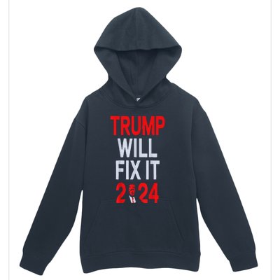 Trump Will Fix It Election 2024 Urban Pullover Hoodie