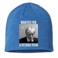 Trump Wanted For A Second Term Sustainable Beanie