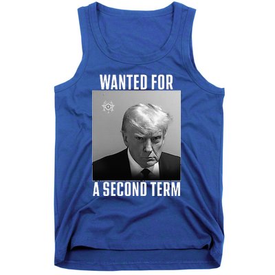 Trump Wanted For A Second Term Tank Top