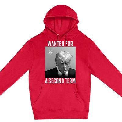 Trump Wanted For A Second Term Premium Pullover Hoodie