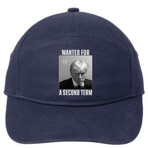 Trump Wanted For A Second Term 7-Panel Snapback Hat