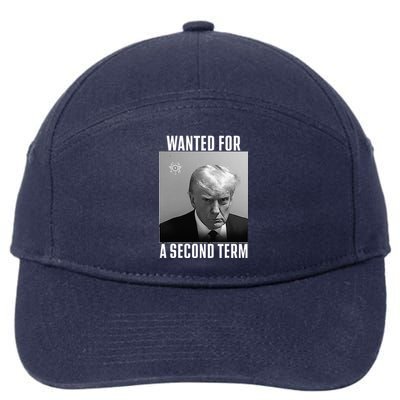 Trump Wanted For A Second Term 7-Panel Snapback Hat