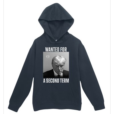 Trump Wanted For A Second Term Urban Pullover Hoodie