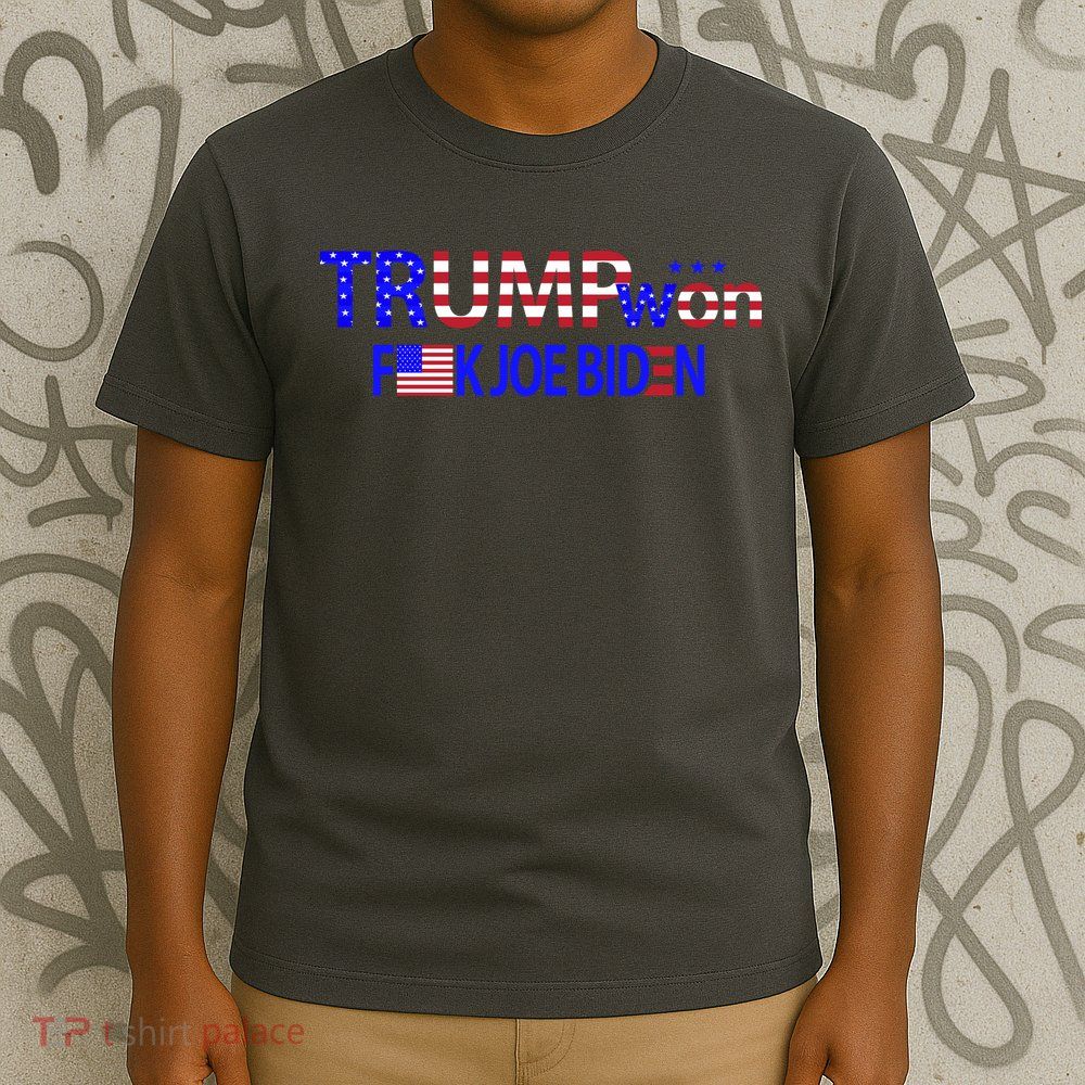 Trump Won F Biden T-Shirt
