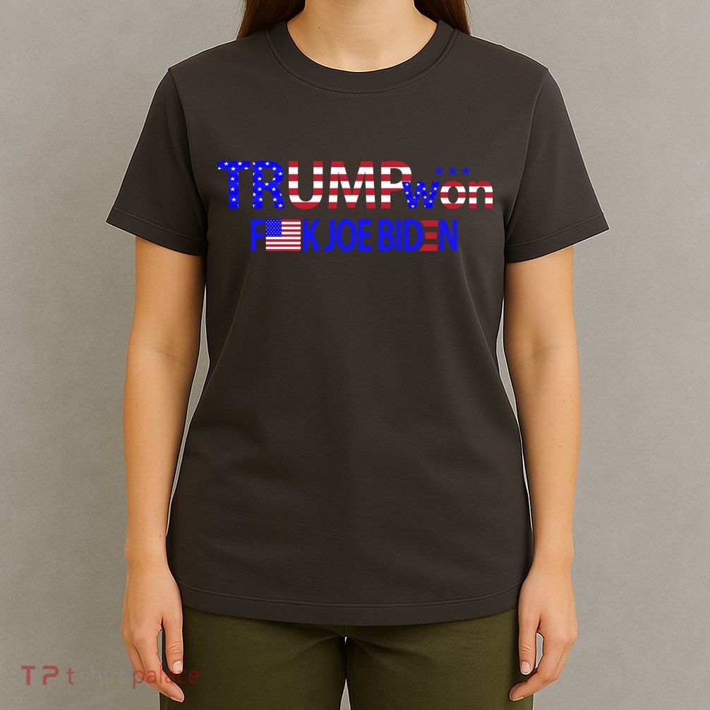 Trump Won F Biden T-Shirt