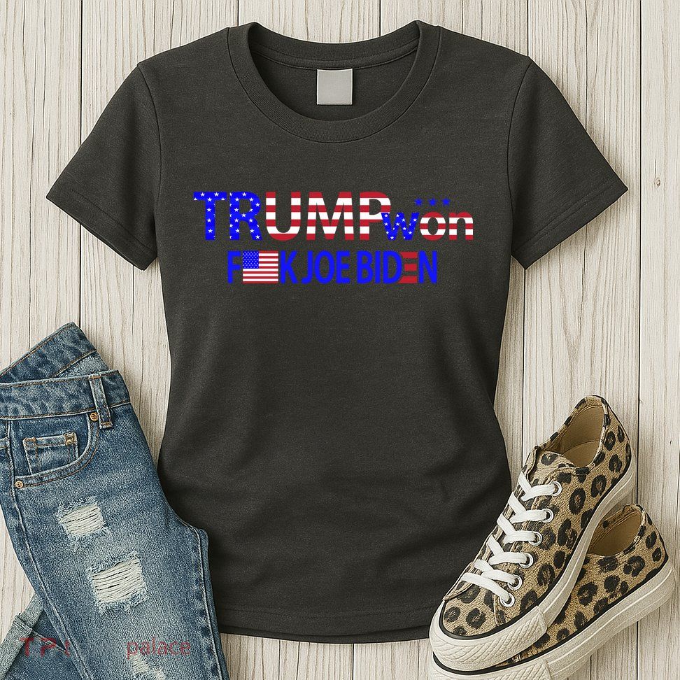 Trump Won F Biden Womens T-Shirt
