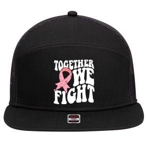 Together We Fight Breast Cancer Retro 7 Panel Mesh Trucker Snapback Hat