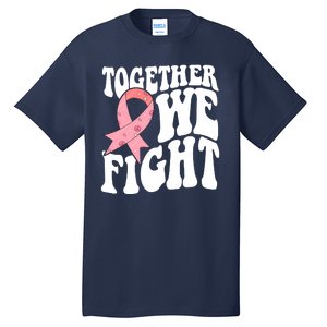 Together We Fight Breast Cancer Retro Tall T-Shirt