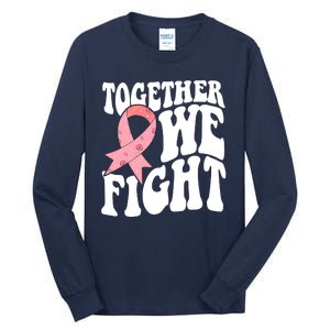 Together We Fight Breast Cancer Retro Tall Long Sleeve T-Shirt