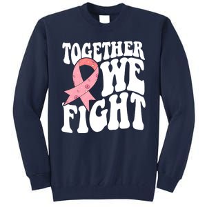 Together We Fight Breast Cancer Retro Tall Sweatshirt