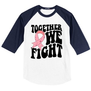 Together We Fight Breast Cancer Retro Baseball Sleeve Shirt