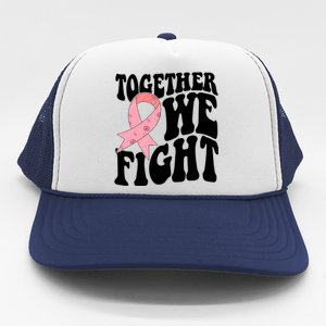 Together We Fight Breast Cancer Retro Trucker Hat