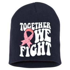 Together We Fight Breast Cancer Retro Short Acrylic Beanie