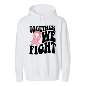 Together We Fight Breast Cancer Retro Garment-Dyed Fleece Hoodie