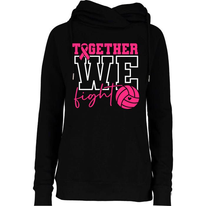 Together We Fight Volleyball Breast Cancer Pink Ribbon Womens Funnel Neck Pullover Hood