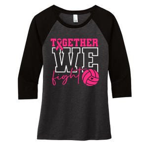 Together We Fight Volleyball Breast Cancer Pink Ribbon Women's Tri-Blend 3/4-Sleeve Raglan Shirt