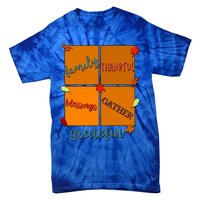 Thanksgiving Words Family Thankful Blessings Gather Meaningful Gift Tie-Dye T-Shirt