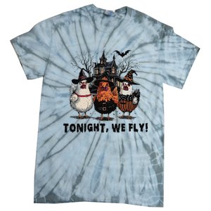 Tonight We Fly Funny Chicken Halloween Spooky Season Tie-Dye T-Shirt