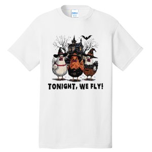 Tonight We Fly Funny Chicken Halloween Spooky Season Tall T-Shirt