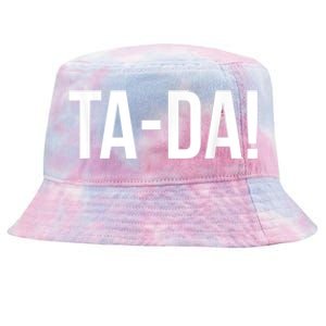 TaDa! With Funny Sayings For Magicians Party Tricks Tie-Dyed Bucket Hat