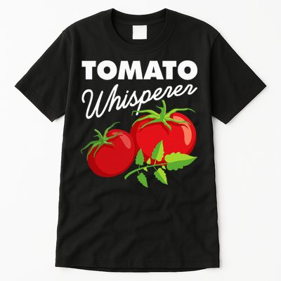 Tomato Whisperer Funny Vegan Farmer Garden Farm Lover Outfit Tall T-Shirt