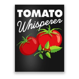 Tomato Whisperer Funny Vegan Farmer Garden Farm Lover Outfit Poster