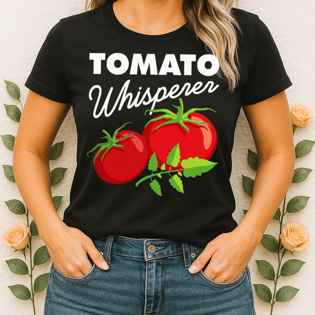 Tomato Whisperer Funny Vegan Farmer Garden Farm Lover Outfit Womens T-Shirt