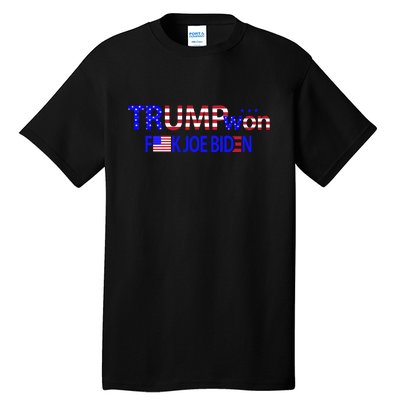 Trump Won F Joe Biden Tall T-Shirt