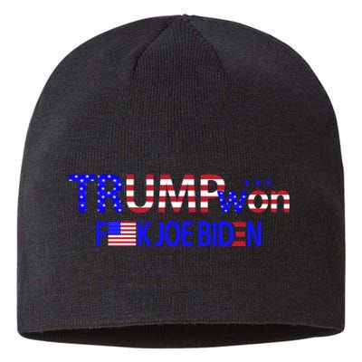 Trump Won F Joe Biden Sustainable Beanie